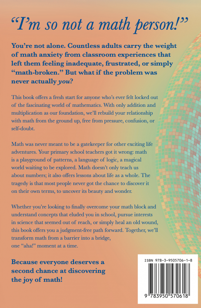 Back cover of "Math (Re)Imagined: How math was always meant to feel"